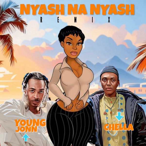 Chella (feat. Young Jonn) – Nyash Na Nyash (Remix)